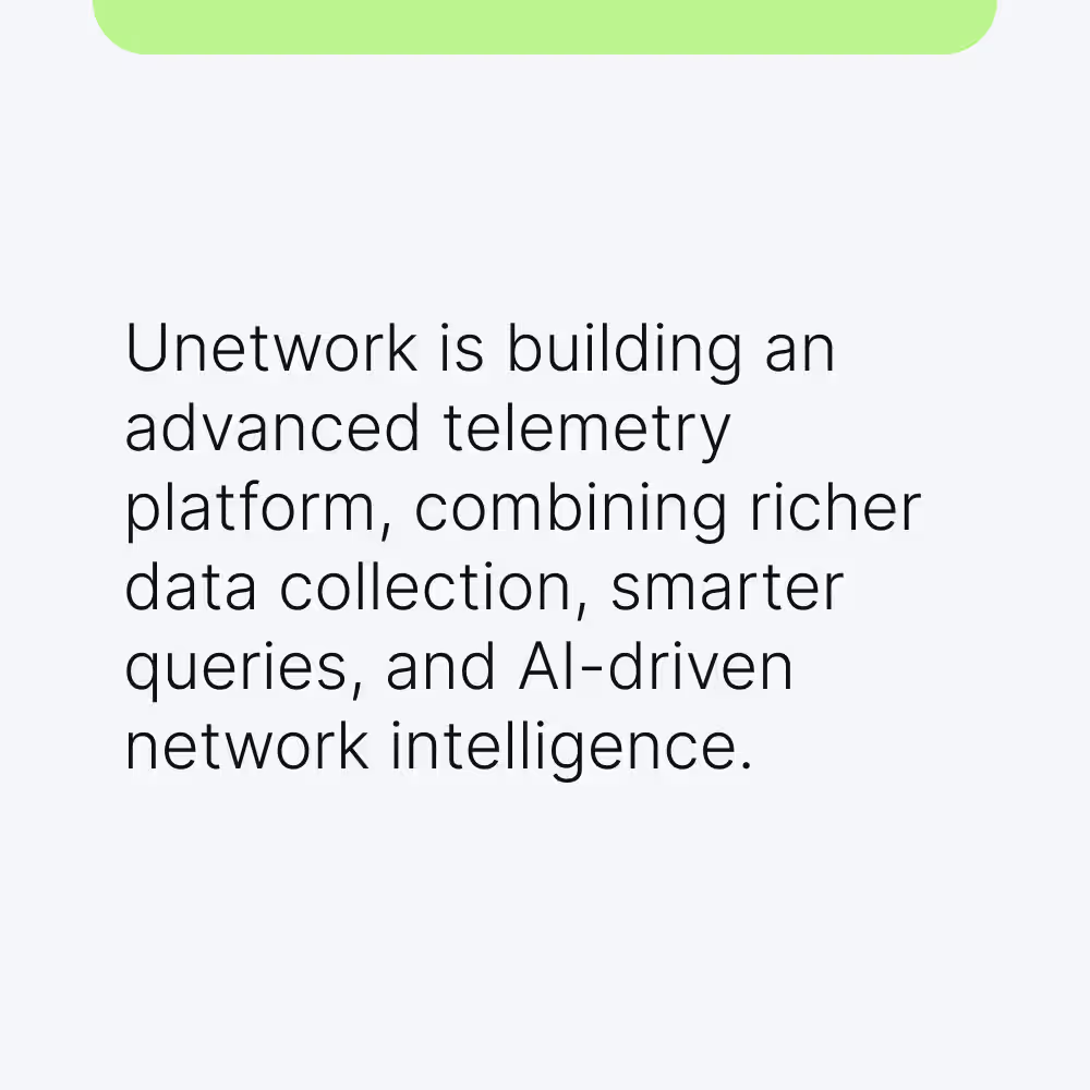 Unetwork advanced telemetry platform